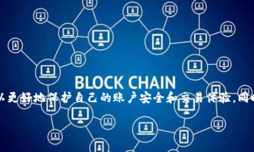 在Tokenim和其他加密货币平台中，