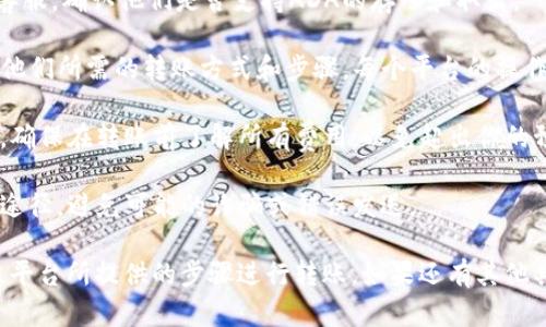 ADA（Cardano的代币）是否可以转入Tokenim，具体取决于Tokenim是否支持ADA的接收。在决定进行转账之前，你可以考虑以下几个方面：

1. **确认支持**：查看Tokenim的官方公告或客服，确认他们是否支持ADA的存入和取出。

2. **转账方式**：如果Tokenim支持ADA，了解他们所需的转账方式和步骤。每个平台的操作可能略有不同，因此仔细阅读说明是必要的。

3. **手续费**：请注意转账可能会涉及手续费，确保在转账前了解所有费用，以免超出你的预期。

4. **安全性**：确保在进行转账时选择安全的途径，避免可能的诈骗或错误发送。

如果你已经确认Tokenim支持ADA，你可以按照平台所提供的步骤进行转账。如果还有其他具体问题或者需要进一步的信息，欢迎询问！