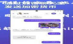 要获取Tokenim货币，通常有几个途径可以考虑。以