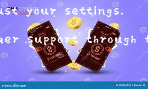 It seems you are inquiring about Bitpie (bitpie.com) being down. While I don’t have real-time information or the ability to check website statuses, here are some common troubleshooting steps you can take if you're encountering issues accessing a website like Bitpie:

1. **Check Your Internet Connection**: Sometimes the issue might be with your internet connection rather than the website itself. Make sure you are connected to the internet.

2. **Use a Different Browser**: Occasionally, the issue may be browser-specific. Try accessing the website using a different browser (e.g., Chrome, Firefox, Safari).

3. **Clear Browser Cache**: Sometimes, cached data can cause loading issues. Clear your browser’s cache and cookies and then try accessing the site again.

4. **Check Website Status**: Use third-party services like 